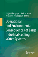 Operational and Environmental Consequences of Large Industrial Cooling Water Systems - Rajagopal, Sanjeevi (Editor), and Jenner, Henk A. (Editor), and Venugopalan, Vayalam P. (Editor)