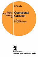 Operational Calculus: A Theory of Hyperfunctions