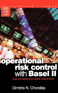 Operational Risk Control with Basel II: Basic Principles and Capital Requirements