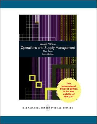 Operations and Supply Management:  The Core - Jacobs, F. Robert, and Chase, Richard