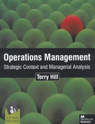 Operations Management: Strategic Context and Managerial Analysis - Hill, Terry