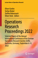 Operations Research Proceedings 2022: Selected Papers of the Annual International Conference of the German Operations Research Society (GOR), Karlsruhe, Germany, September 6-9, 2022