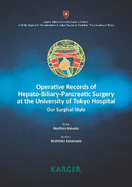 Operative Records of Hepato-Biliary-Pancreatic Surgery at the University of Tokyo Hospital: Our Surgical Style