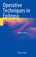 Operative Techniques in Epilepsy