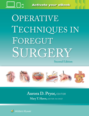 Operative Techniques in Foregut Surgery - Pryor, Aurora D (Editor), and Hawn, Mary T