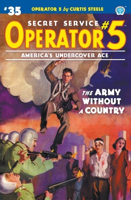 Operator 5 #35: The Army Without a Country - Steele, Curtis, and Tepperman, Emile C