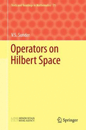 Operators on Hilbert Space 2017