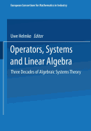 Operators, Systems and Linear Algebra: Three Decades of Algebraic Systems Theory