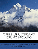 Opere Di Giordano Bruno Nolano Volume T.2