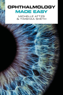 Ophthalmology Made Easy