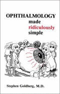 Ophthalmology Made Ridiculously Simple