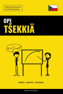 Opi Tsekki - Nopea / Helppo / Tehokas: 2000 Avainsanastoa