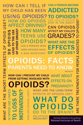 Opioids: Facts Parents Need to Know - Of Health, National Institutes, and Drug Abuse, National Institute on