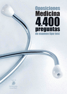 Oposiciones Medicina. 4400 preguntas de examen tipo test