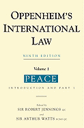 Oppenheim's International Law, Volume 1: Peace