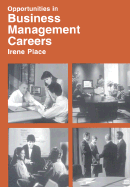 Opportunities in Business Management Careers - Place, Irene, and Baratz, Lewis