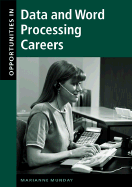 Opportunities in Data and Word Processing Careers