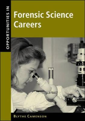 Opportunities in Forensic Science Careers - Camenson, Blythe