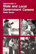 Opportunities in State and Local Government Careers - Baxter, Neale