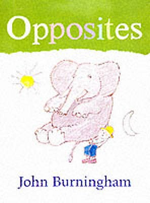 Opposites - Burningham John