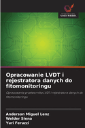 Opracowanie LVDT i rejestratora danych do fitomonitoringu