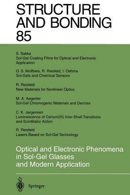 Optical and Electronic Phenomena in Sol-Gel Glasses and Modern Application - Jorgensen, Christian K (Editor), and Aegerter, M a (Contributions by), and Reisfeld, Renata (Editor)