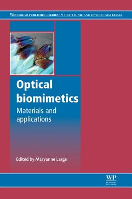 Optical Biomimetics: Materials and Applications - Large, Maryanne (Editor)