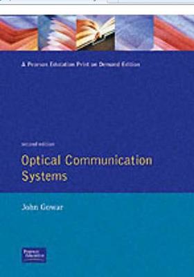 Optical Communication Systems - Gowar, John