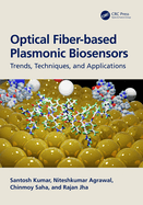 Optical Fiber-Based Plasmonic Biosensors: Trends, Techniques, and Applications