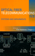 Optical Fiber Telecommunications IV-B: Systems and Impairments