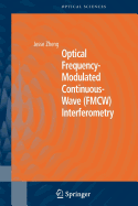 Optical Frequency-Modulated Continuous-Wave (FMCW) Interferometry