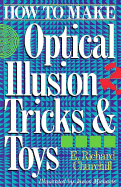 Optical Illusion Tricks and Toys