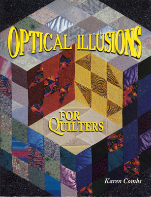 Optical Illusions for Quilters - Combs, Karen