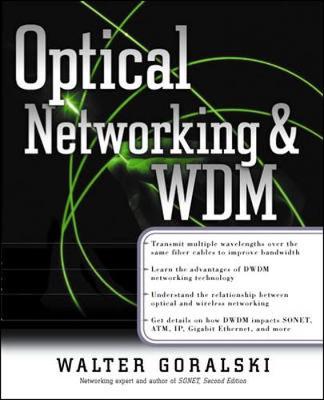 Optical Networking & Wdm - Goralski, Walter J