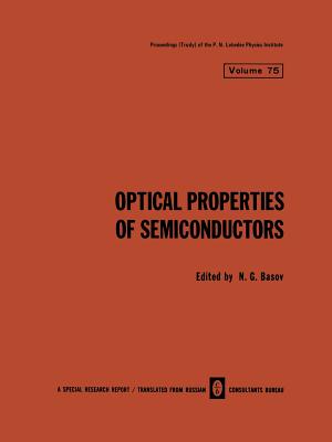 Optical Properties of Semiconductors - Basov, N G (Editor)