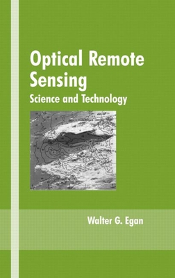 Optical Remote Sensing: Science and Technology - Egan, Walter G (Editor)