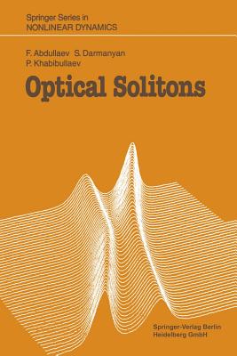 Optical Solitons - Abdullaev, Fatkhulla, and Engelbrecht, J (Guest editor), and Darmanyan, Sergei