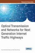 Optical Transmission and Networks for Next Generation Internet Traffic Highways