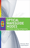 Optical Waveguide Modes: Polarization, Coupling and Symmetry