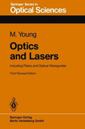 Optics and Lasers: Including Fibers and Optical Waveguides - Young, Matt