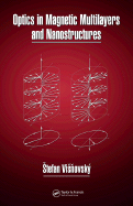 Optics in Magnetic Multilayers and Nanostructures