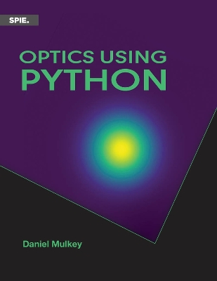 Optics Using Python - Mulkey, Daniel