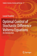 Optimal Control of Stochastic Difference Volterra Equations: An Introduction