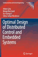 Optimal Design of Distributed Control and Embedded Systems