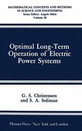 Optimal Long-Term Operation of Electric Power Systems