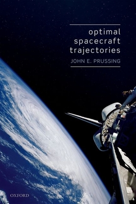 Optimal Spacecraft Trajectories - Prussing, John E.