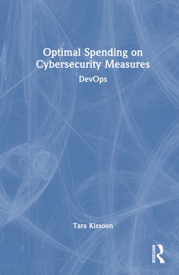 Optimal Spending on Cybersecurity Measures: Devops - Kissoon, Tara