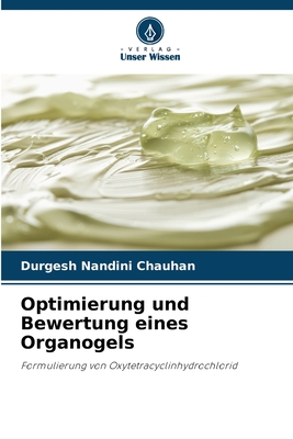 Optimierung und Bewertung eines Organogels - Chauhan, Durgesh Nandini