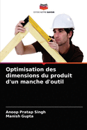 Optimisation des dimensions du produit d'un manche d'outil