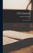 Optimism: The Lesson of Ages